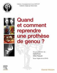 Icon image Quand et comment reprendre une prothèse de genou ?