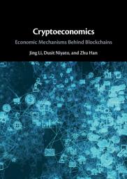 Icon image Cryptoeconomics: Economic Mechanisms Behind Blockchains
