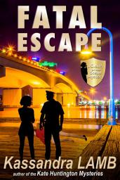 Icon image Fatal Escape: A C.o.P. on the Scene Mystery