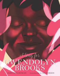 Icon image A Song for Gwendolyn Brooks