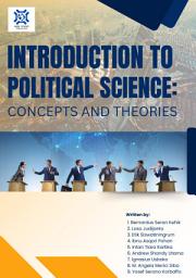 Icon image INTRODUCTION TO POLITICAL SCIENCE: CONCEPTS AND THEORIES