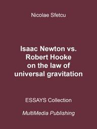 Icon image Isaac Newton vs. Robert Hooke on the law of universal gravitation