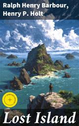 Icon image Lost Island: Enriched edition. Exploring Resilience: A Mosaic of Isolation and Adventure