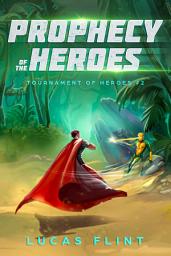 Icon image Prophecy of the Heroes (superheroes)