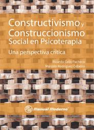 Icon image Constructivismo y construccionismo social en psicoterapia