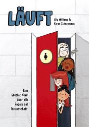 Icon image Läuft - Eine Graphic Novel über alle Regeln der Freundschaft