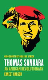 Icon image Thomas Sankara: An African Revolutionary