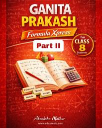 Icon image Ganita Prakash (Part II) Formula Xpress - Class 8