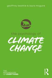 Icon image The Psychology of Climate Change