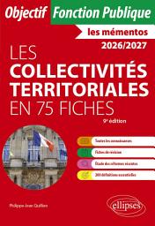 Icon image Les collectivités territoriales en 75 fiches: Édition 9