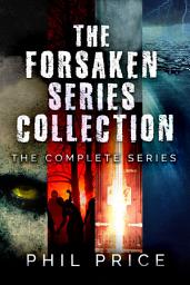Icon image The Forsaken Series Collection: The Complete Series