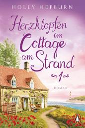 Icon image Herzklopfen im Cottage am Strand (Teil 1): Roman