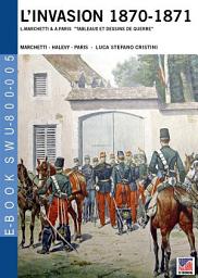 Icon image L’Invasion 1870-1871: L.Marchetti & A.Paris ”Tableaux et dessins de guerre”