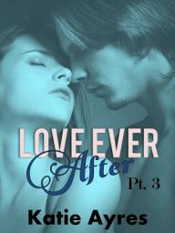 Icon image Love Ever After Pt. 3 (Zombie Romance)