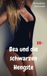 Icon image Bea und die schwarzen Hengste: Versaute Sex Short Story