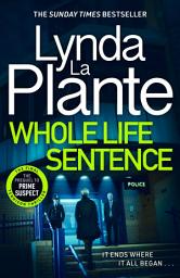 Icon image Whole Life Sentence: The pulse-pounding final Detective Jane Tennison thriller