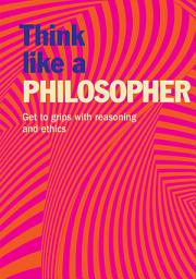 Icon image Think Like a Philosopher