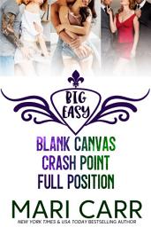 Icon image Big Easy Boxed Set: Steamy Bad Boys and Billionaire Romance Box Set