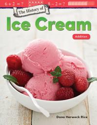 Icon image The History of Ice Cream: Addition