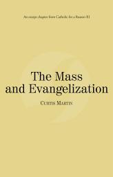 Icon image The Mass and Evangelization: Catholic for a Reason III