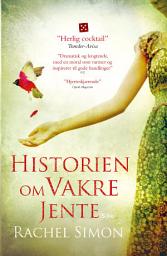 Icon image Historien om Vakre jente