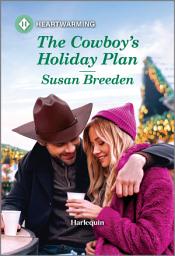 Icon image The Cowboy's Holiday Plan: A Clean and Uplifting Romance