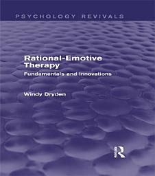 Icon image Rational-Emotive Therapy: Fundamentals and Innovations