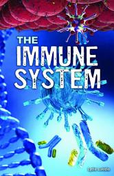 Icon image The Immune System: Super Science Facts - Life Science