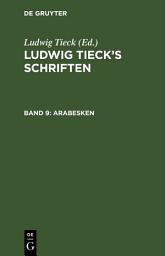 Icon image Arabesken: Denkwürdige Geschichtschronik der Schildbürger. Die sieben Weiber des Saubart. Leben des berühmten Kaisers Abraham Tonelli. Das jüngste Gericht