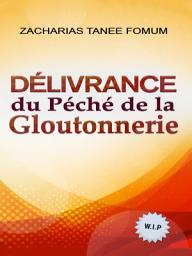 Icon image Délivrance du Péché de la Gloutonnerie