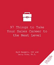 Icon image 97 Things to Take Your Sales Career to the Next Level