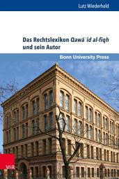 Icon image Das Rechtslexikon Qawāʾid al-fiqh und sein Autor: Rechtswissenschaft und Rechtspraxis in der Zeit Badraddīn az-Zarkašīs (st. 794/1392)