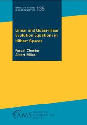 Icon image Linear and Quasi-linear Evolution Equations in Hilbert Spaces