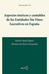 Icon image Aspectos teóricos y contables de las entidades sin fines lucrativos en España
