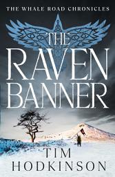 Icon image The Raven Banner: an exciting Viking quest in a time of war and destiny