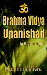 Icon image Brahma Vidya Upanishad: In English Rhyme