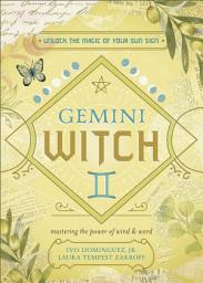 Icon image Gemini Witch: Unlock the Magic of Your Sun Sign