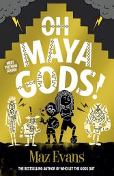 Icon image Oh Maya Gods! (ebook)
