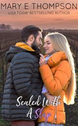 Icon image Sealed With A Slap: A Steamy Enemies-to-Lovers Small-Town Vineyard Curvy Girl Romance