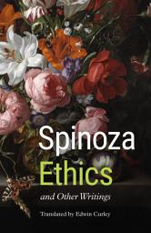 Icon image Ethics and Other Writings
