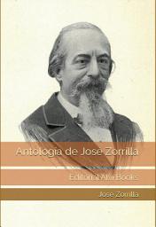 Icon image Antología De José Zorrilla