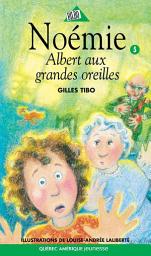 Icon image Noémie 05 - Albert aux grandes oreilles