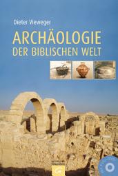 Icon image Archäologie der biblischen Welt: Mit zahlreichen Zeichnungen von Ernst Brückelmann