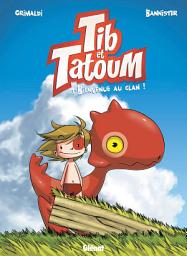 Icon image Tib et Tatoum: Bienvenue au clan !