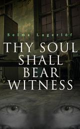 Icon image Thy Soul Shall Bear Witness