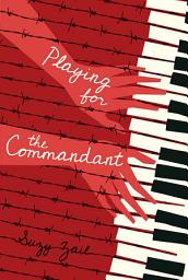 Icon image Playing for the Commandant