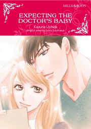 Icon image EXPECTING THE DOCTOR'S BABY: Mills & Boon Comics