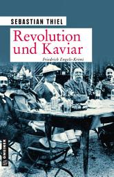 Icon image Revolution und Kaviar: Roman