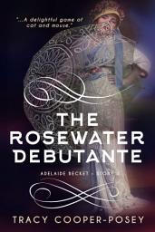 Icon image The Rosewater Debutante