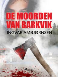 Icon image De moorden van Barkvik